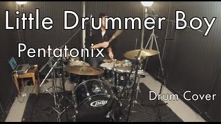 Little Drummer Boy - Pentatonix - Drum Cover By Mark Robinson