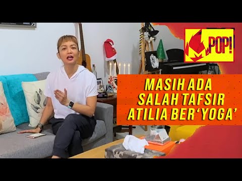 MPop! (2020) | Ep 56 - Masih Ada Yang Salah Tafsir Atilia Ber'Yoga'