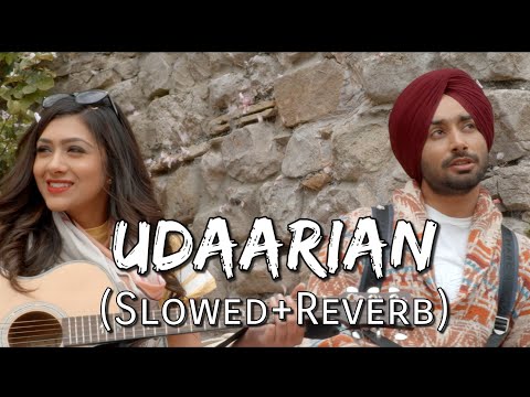 Udaarian [Slowed + Reverb] | Satinder Sartaaj | Sufi Love Song | Punjabi Lofi Songs