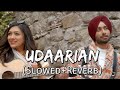 Udaarian Slowed Reverb Satinder Sartaaj Sufi Love Song Punjabi Lofi Songs