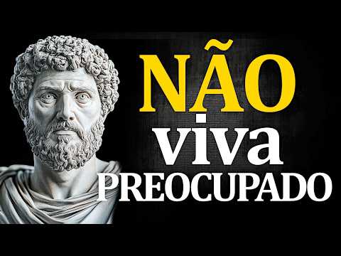 PARE DE SE PREOCUPAR COM TUDO e COMECE A CONFIAR EM VOCÊ - FILOSOFIA ESTOICA