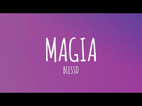 BLESSD - MAGIA 💜 (Letra/Lyrics)