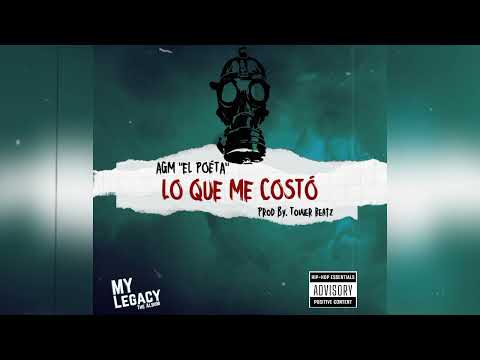 AGM "El Poéta" - Lo Que Me Costó (Prod By. @TowerBeatz & @juankobeats)