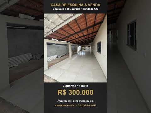 Casa de esquina 3 quartos no Sol Dourado, Trindade-GO – R$ 300 mil #shorts