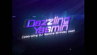 Download lagu #DAZZLINGYASMIN2015 : DJ Yasmin Birthday Bash [Teaser #1] mp3