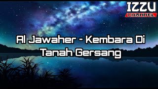 Download lagu Al Jawaher - Kembara Di Tanah Gersang mp3