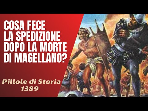 1389 - What did Magellan's men do after his death? [History Pills]