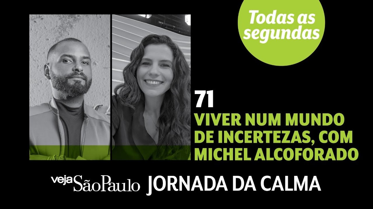 Viver num mundo de incertezas, com Michel Alcoforado