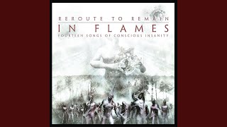 In Flames - Reroute To Remain (Fourteen Songs Of Conscious Insanity) [Full Album]