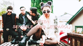 KITTEN — &quot;Sensible&quot; // (Sub. Español)