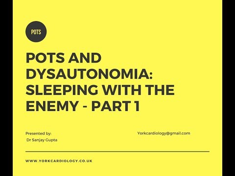 POTS and Dysautonomia: Sleeping with the enemy