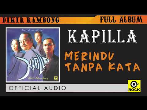 Merindu Tanpa Kata - KAPILLA [ OFFICAL AUDIO ]