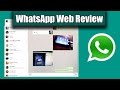 WhatsApp Web - Tutorial and review with Windows.