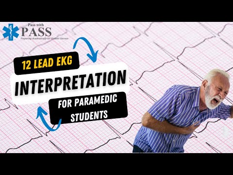 12 Lead EKG Interpretation for Paramedic Students. Pass the NREMT with Pass with PASS!