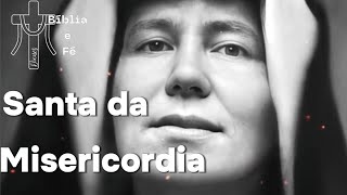 SANTA FAUSTINA: A verdadeira História