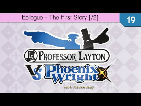 Professor Layton vs. Phoenix Wright: Ace Attorney - Epilouge: The First Story [1/2]