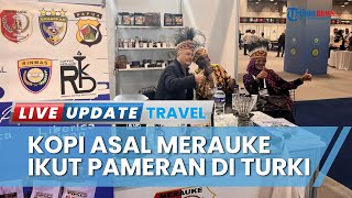 UMKM Kota Merauke Ikut Hadiri Pasar Global di Turki 