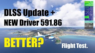 Driver NVIDIA 591.86 + DLSS 3.10.5.3 in MSFS 2024: meglio o peggio?