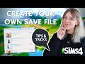 ★ TIPS & TRICKS for making your own save file in The Sims 4 - Including FREE template!