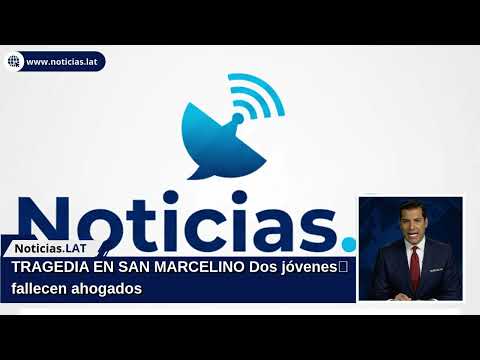 TRAGEDIA EN SAN MARCELINO: Dos jóvenes fallecen ahogados