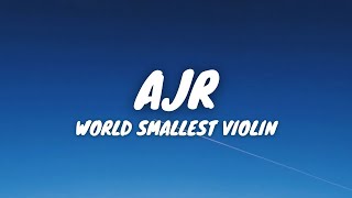 AJR - World's Smallest Violin (Lyrics)