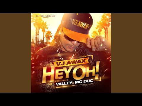Hey Oh (Extended Mix) (feat. Valley, Mc Duc)