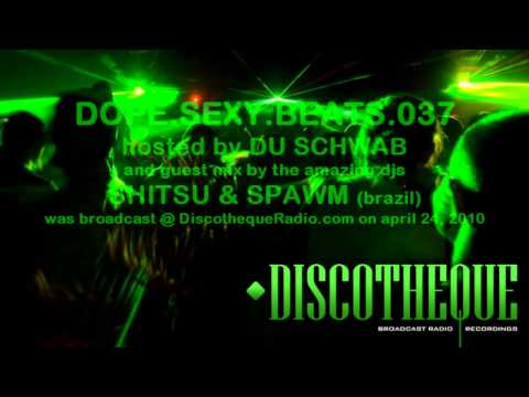 Dope.Sexy.Beats Full Episode 037 - music by Du Schwab