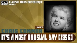 Chris Connor - It's a Most Unusual Day (1956)