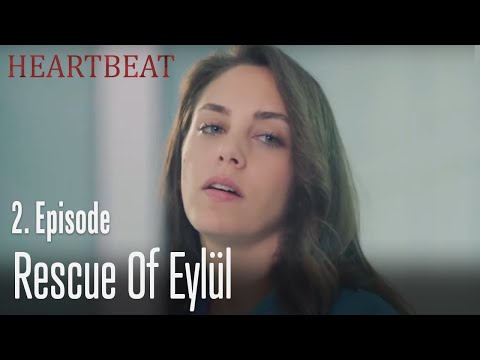 Rescue of the Eylül - Heartbeat Episode 2
