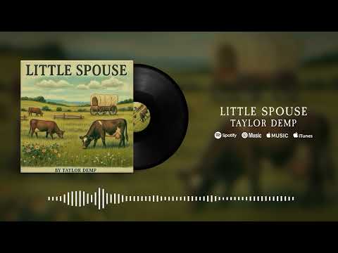 Taylor Demp - Little Spouse (Visualizer)