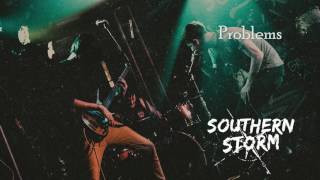 Problems - Southern Storm