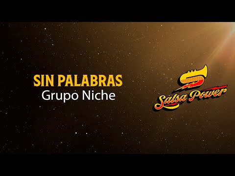 Sin Palabras, Grupo Niche, Video Letra - Salsa Power