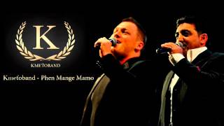 Kmeťoband - Phen mange mamo (OFFICIAL SONG)