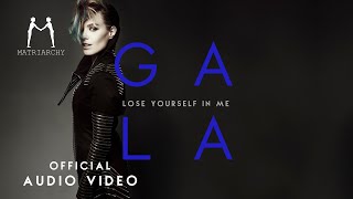 GALA - Lose Yourself in Me (Official Audio)