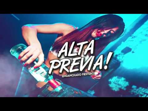 ALTA PREVIA 🔥 MIX FIESTERO ✘ LO MAS NUEVO 2019 | JuanmaDj
