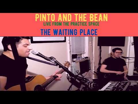 Pinto and the Bean - The Waiting Place - Live Practice Space Home Concert (Alternative Rock 2020 🎵)