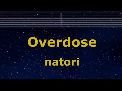Karaoke♬ Overdose - natori 【No Guide Melody】 Instrumental