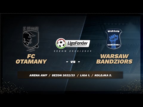 FC Otamany - Warsaw Bandziors (Sezon 2022/23)