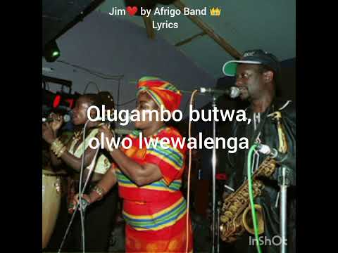Jim by Afrigo Band with Lyrics
