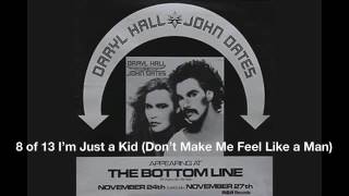 8 of 13 I’m Just a Kid (Don’t Make Me Feel Like a Man) - Hall & Oates Live 1975