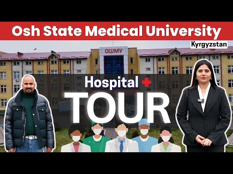 Osh State Medical University | Full Hospital Tour for MBBS Students | mbbs in kyrgyzstan