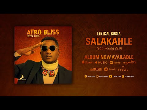 11 Lyrikal Busta - Salakahle ft. Young Zesh  (Official Audio)