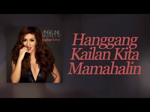 Angeline Quinto - Hanggang Kailan Kita Mamahalin