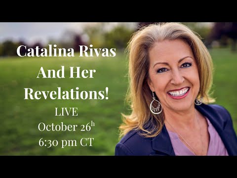 Catalina Rivas - Her Revelations on Mass, Prayer &. When We Die