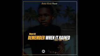 Manci-Dj_Remember When It Rained(AmaPiano Remix)