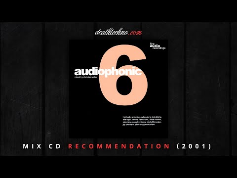 DT:Recommends | Audiophonic 6 - Christian Weber (2001) Mix CD