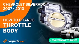 How to replace the Throttle Body 2007 - 2013 Chevrolet Silverado 🚗