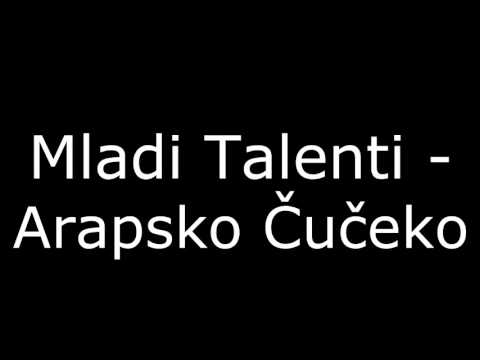 Arapsko Čučeko - Mladi Talenti