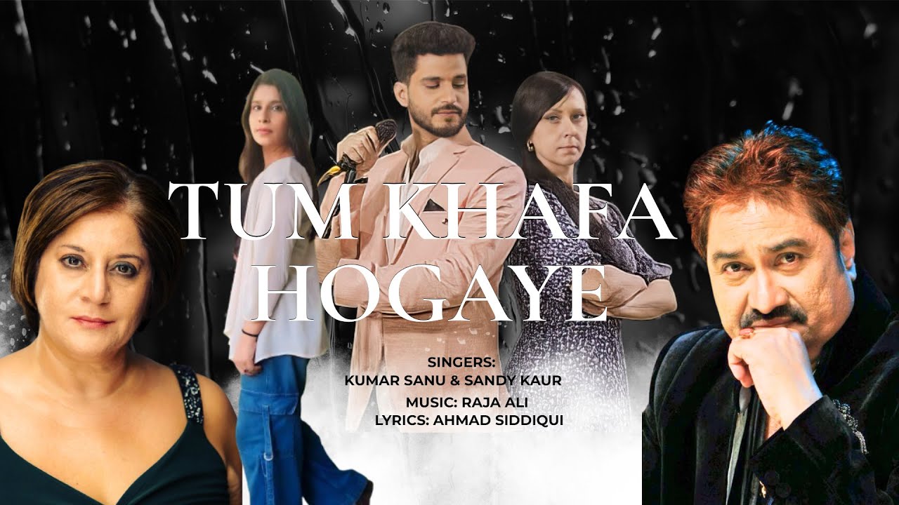 Tum Khafa Hogaye Lyrics | Kumar Sanu, Sandy Kaur