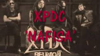 Download lagu XPDC - Nafisa mp3